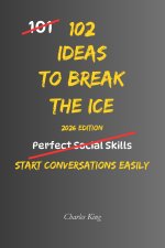 102 Ideas To Break The Ice