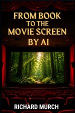 From Book to Movie Screen by AI