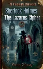 Sherlock Holmes - The Lazarus Cipher