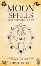 Moon Spells for Witchcraft
