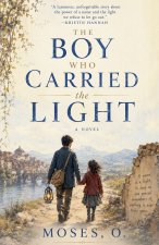 The Boy Who Carried the Light