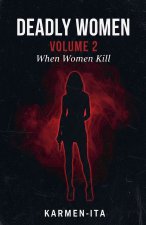Deadly Women Volume 2