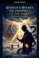 Sherlock Holmes - The Prophecy of the Dawn