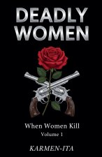 Deadly Women Volume 1