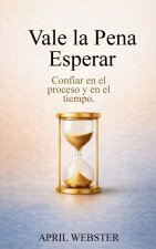 Vale la Pena Esperar