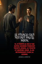 Le visage qui n'était pas le mien