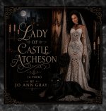 Lady of Castle Atcheson (A Poem)