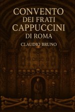 CONVENTO DEI FRATI CAPPUCCINI DI ROMA