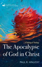 The Apocalypse of God in Christ