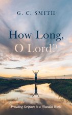 How Long, O Lord?
