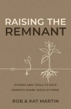 Raising the Remnant