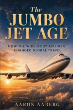 The Jumbo Jet Age
