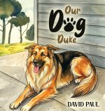 Our Dog Duke