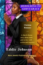 Beholding to God's Grace