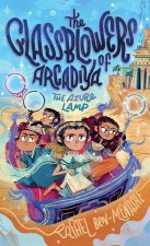 The Glassblowers of Arcadiya The Azure Lamp