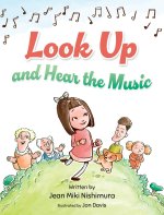Look Up and Hear the Music
