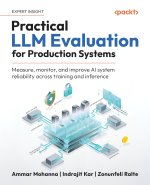 Practical LLM Evaluation for Production Systems
