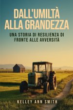 Dall'Umiltà alla Grandezza
