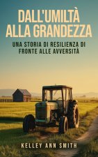 Dall'Umiltà alla Grandezza