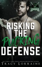 Risking the Pucking Defense