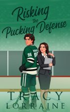 Risking the Pucking Defense