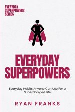 Everyday Superpowers