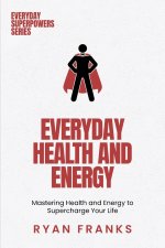 Everyday Health and Energy