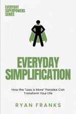 Everyday Simplification