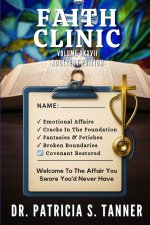 Faith Clinic Volume XXXVII Adultery Edition