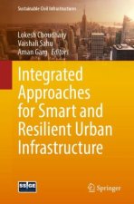 Integrated Approaches for Smart and Resilient Urban Infrastructure