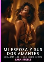 Mi Esposa y Sus Dos Amantes