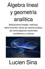 Álgebra lineal y geometría analítica