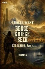 Berge, Kriege, Seen - Kit Carson, Band 4