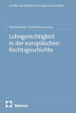 Lohngerechtigkeit in der europäischen Rechtsgeschichte