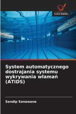 System automatycznego dostrajania systemu wykrywania włamań (ATIDS)