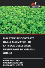 MALATTIE RISCONTRATE DAGLI ALLEVATORI DI LATTUGA DELLE AREE PERIURBANE DI KUMASI - GHANA