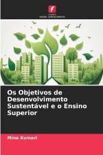 Os Objetivos de Desenvolvimento Sustentável e o Ensino Superior