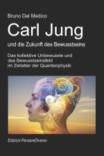 Carl Jung und die Zukunft des Bewusstseins