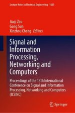 Signal and Information Processing, Networking and Computers