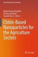 Chitin-Based Nanoparticles for the Agriculture Sectors