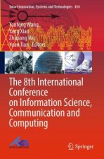 The 8th International Conference on Information Science, Communication and Computing