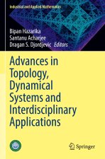Advances in Topology, Dynamical Systems and Interdisciplinary Applications