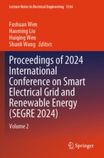Proceedings of 2024 International Conference on Smart Electrical Grid and Renewable Energy (SEGRE 2024)