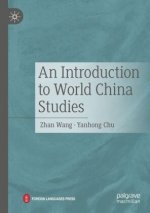 An Introduction to World China Studies