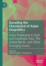 Decoding the Chessboard of Asian Geopolitics