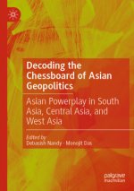 Decoding the Chessboard of Asian Geopolitics