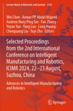 Selected Proceedings from the 2nd International Conference on Intelligent Manufacturing and Robotics, ICIMR 2024, 22-23 August, Suzhou, China