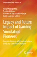 Legacy and Future Impact of Gaming Simulation Pioneers