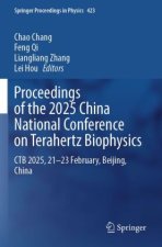 Proceedings of the 2025 China National Conference on Terahertz Biophysics