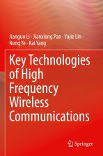 Key Technologies of High Frequency Wireless Communications